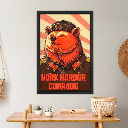 Work Harder Comrade |Liberty Signs #L374