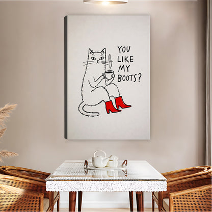 "You Like My Boots?" Cat in Red Boots Funny Wall Art| Liberty Signs #L1504