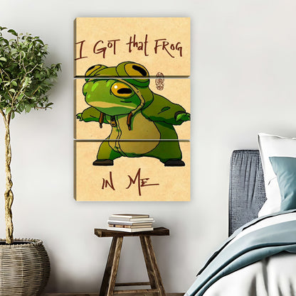 Funny "I Got That Frog In Me" Meme Art Print|Liberty Signs #L800