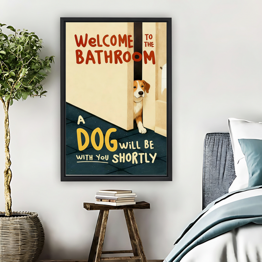 Welcome to the Bathroom Funny Dog Framed Canvas Art| Liberty Signs #L1650