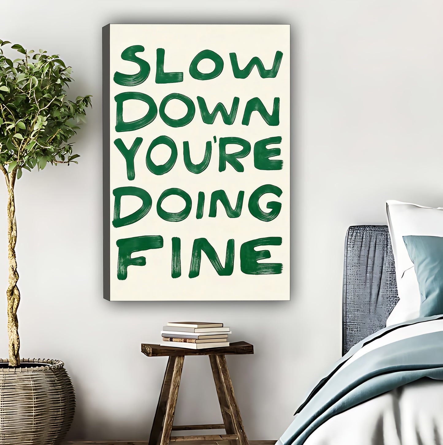 Slow Down You're Doing Fine Typography Art Print - Mindful Boho Wall Decor|Liberty Signs #L426