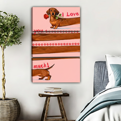 Dachshund Love Art Print - I Love You So Much Wall Decor|Liberty Signs #L431