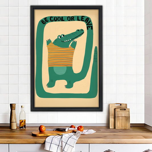 Be Cool or Leave Alligator Wall Art - Funny Animal Poster|Liberty Signs #L469
