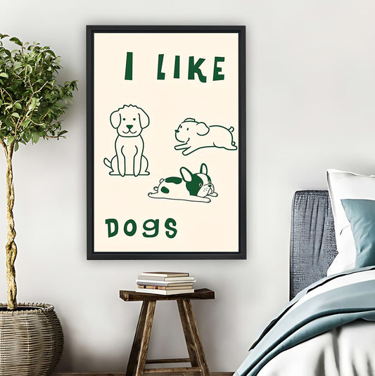 "I Like Dogs" Cute Dog Lover Minimalist Wall Art|Liberty Signs #L867