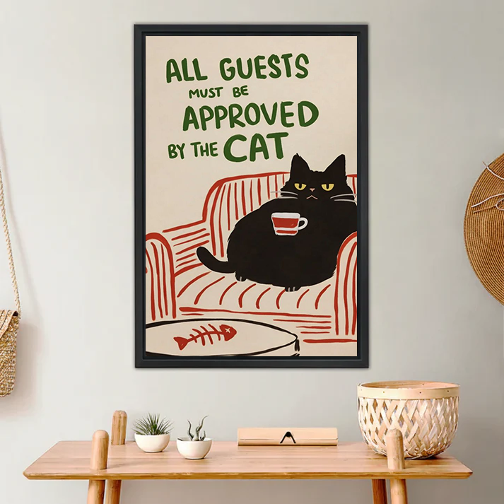 All Guests Must Be Approved by the Cat – Funny Cat Wall Art| Liberty Signs#L993