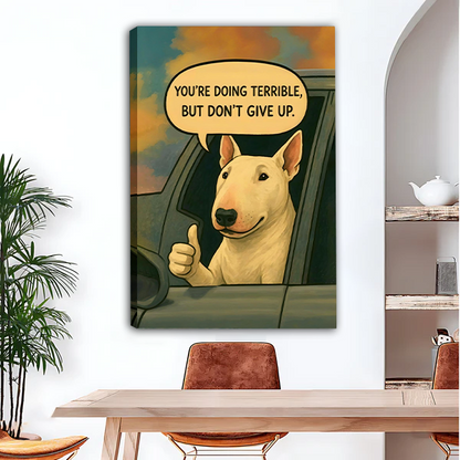Humorous bull terrier quote canvas wall art displayed in dining room — funny dog home decor