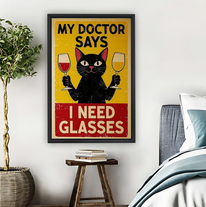Cat Glasses Reminder Sign – My Doctor Says I Need Glasses| Liberty Signs #L898