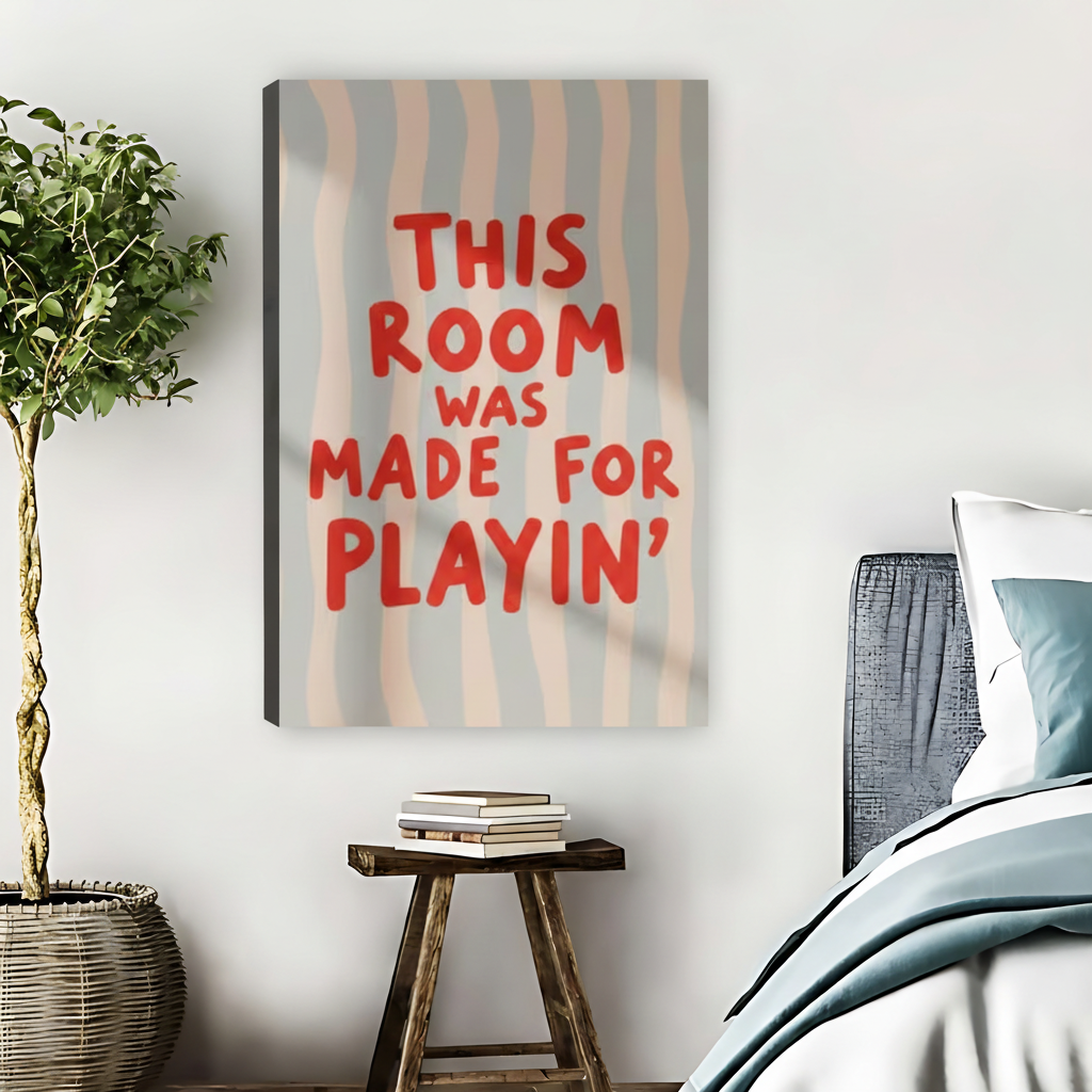 This Room Was Made For Playin' Framed Canvas Wall Art| Liberty Signs #L1658