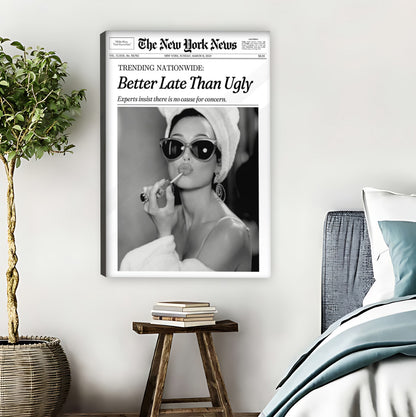 Better Late Than Ugly Vintage Newspaper Framed Canvas Art|Liberty Signs #L1663