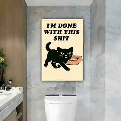 Black cat I'm done with this shit funny gallery wrap canvas wall art, bold humor cat lover print