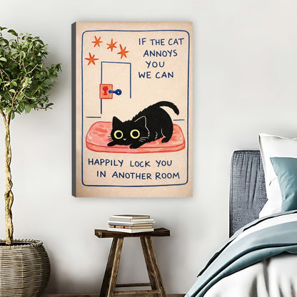Funny Cat Mood Sign – If the Cat Annoys You Look Elsewhere| Liberty Signs #L899