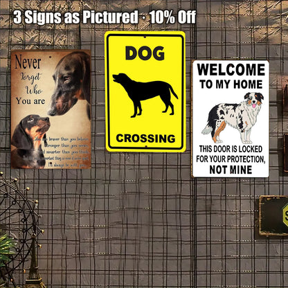 8x12 Funny Dog Metal Sign – Vintage Tin Wall Art for Pet Lovers & Homes (1/3/6/10 Pieces) | Liberty Signs #ZH 1033