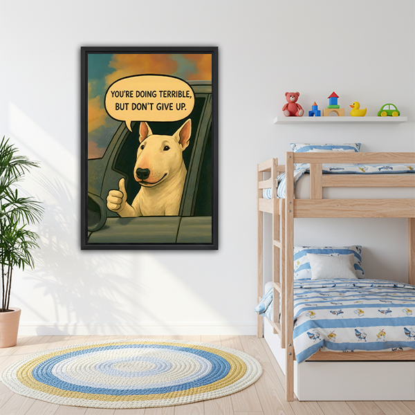 Bull terrier funny quote framed print in kids bedroom with bunk bed — playful dog wall art