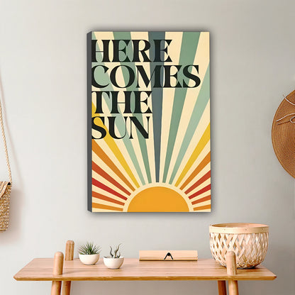 Here Comes The Sun | Retro Sunburst Typography Poster|Liberty Signs #L377