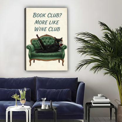 Book Club More Like Wine Club Cat Sign - Funny Wall Art|Liberty Signs#L321
