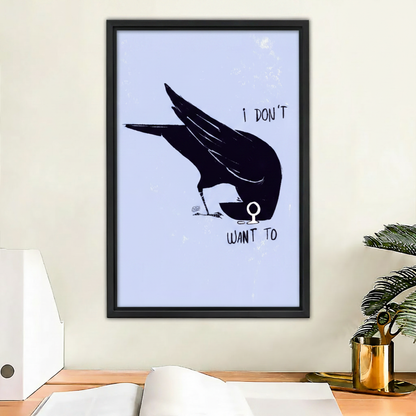 Funny bird minimalist canvas wall art – 'I Don't Want To' humorous quote print for modern home decor