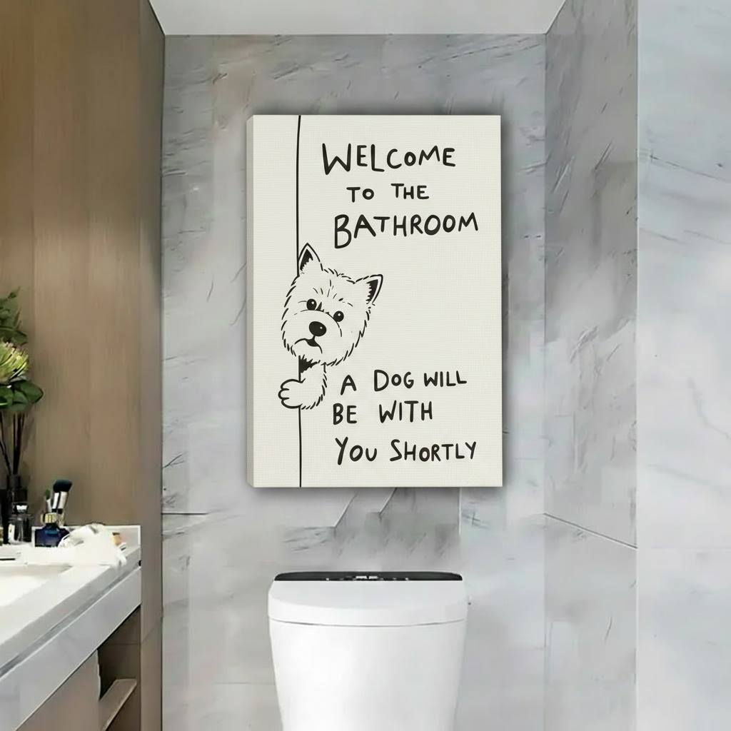 Welcome to the Bathroom a Dog Will Be With You Shortly" Westie canvas wall art above toilet, funny dog quote bathroom decor