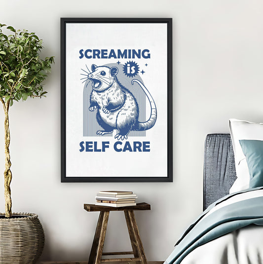 "Screaming is Self Care" Funny Rat Wall Art Print| Liberty Signs #L1554