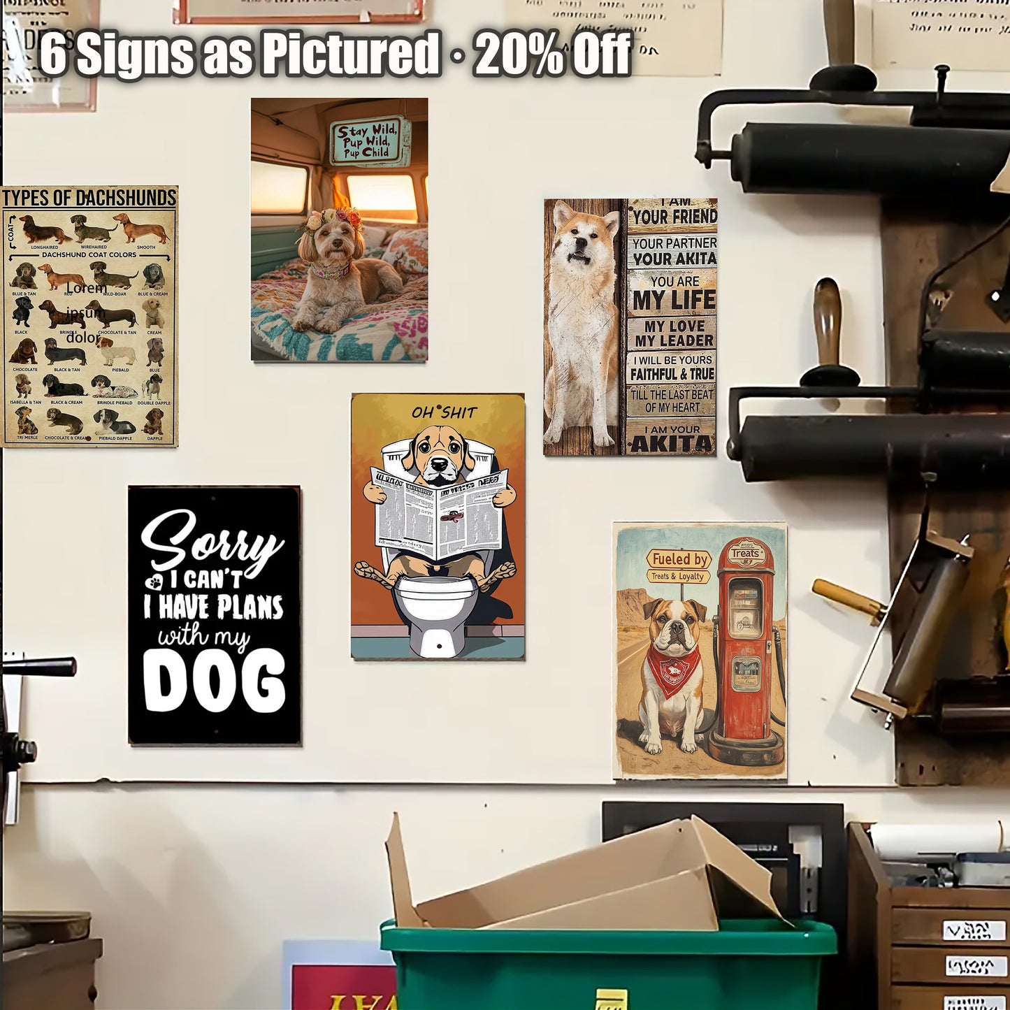 8x12 Funny Dog Metal Sign – Vintage Tin Wall Art for Pet Lovers & Homes (1/3/6/10 Pieces) | Liberty Signs #ZH1051