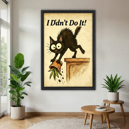 Funny black cat wall art "I Didn't Do It", guilty cat knocking over plant pot, black framed canvas print for living room decor