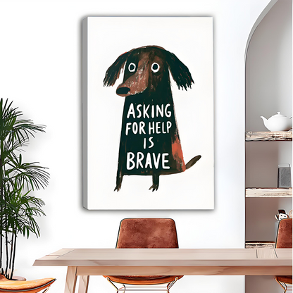 Whimsical dog canvas wall art with “Asking for Help Is Brave” lettering, black-framed above a gray sofa.