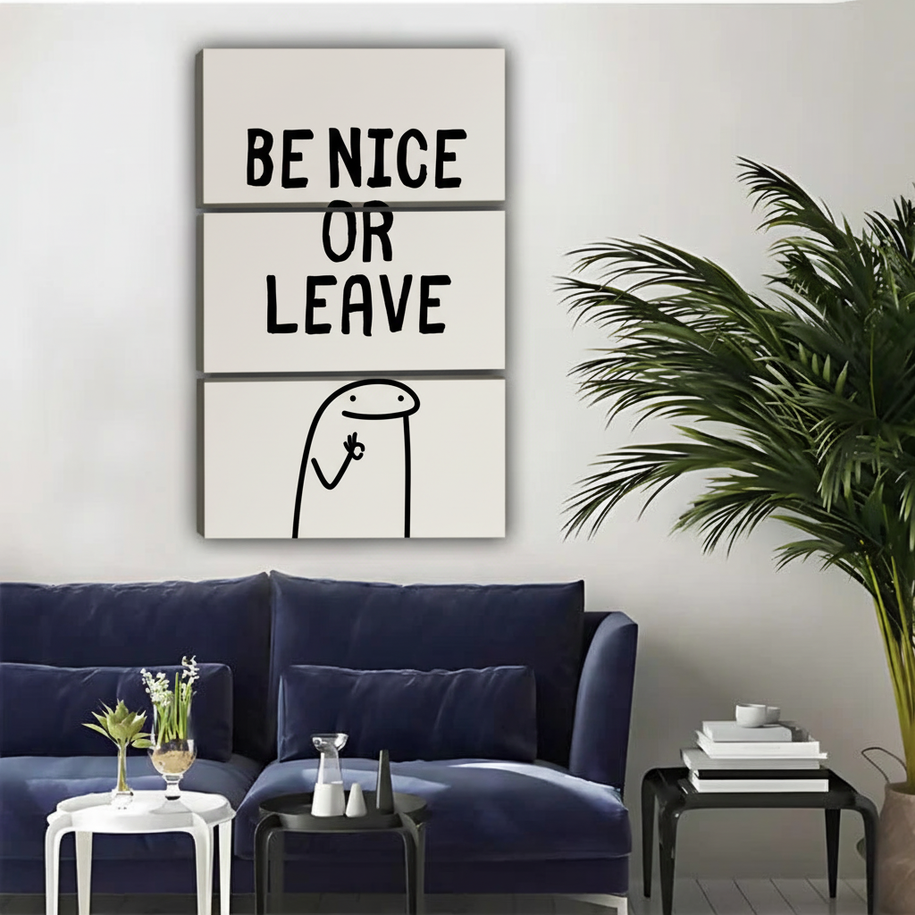 BE NICE OR LEAVE三联画-含阴影