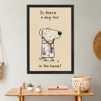 Funny dog doctor canvas wall art print with humorous quote on beige background