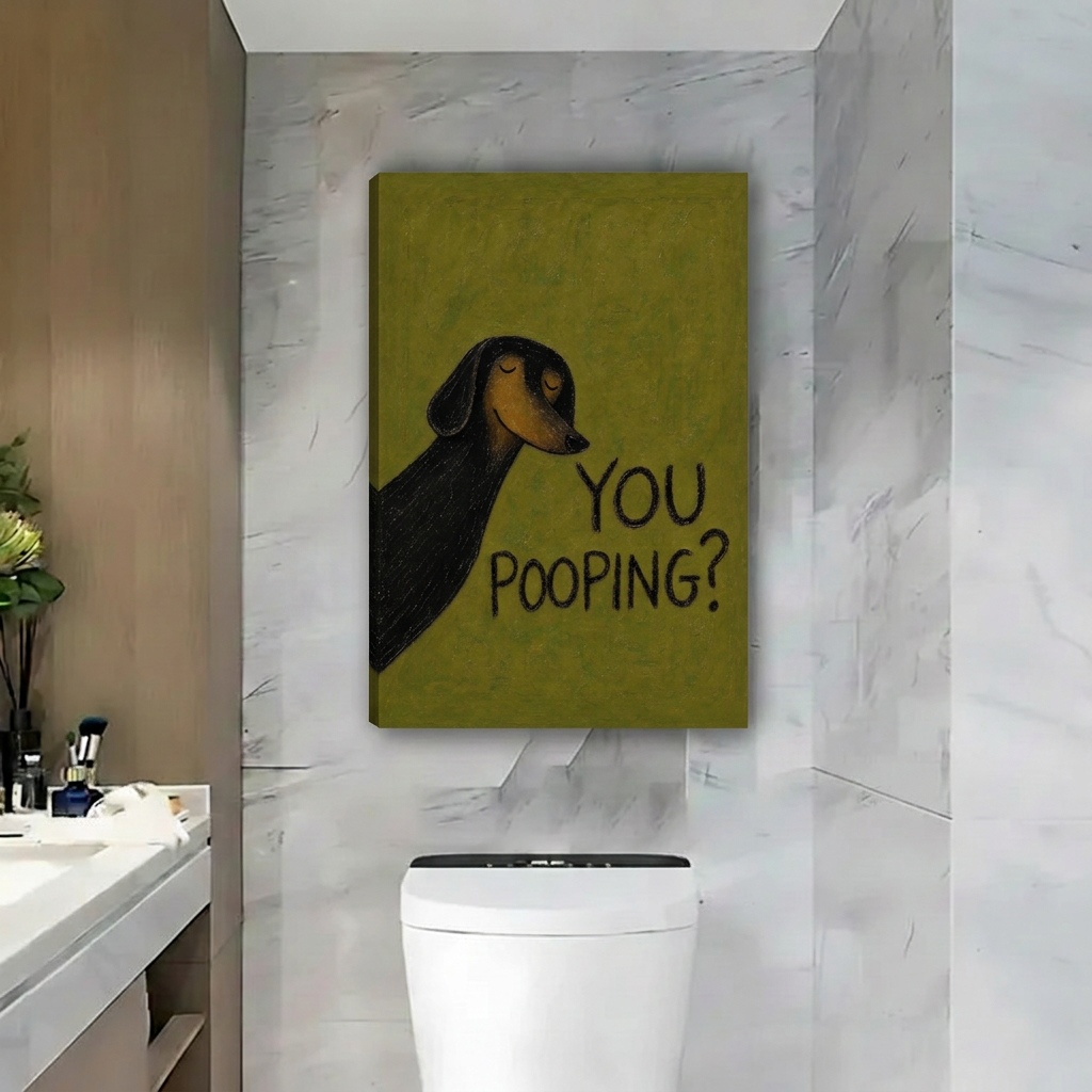 Gallery-wrap dachshund You Pooping canvas wall art above a toilet