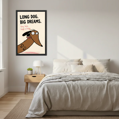 Cartoon dachshund wall art in black frame — long dog illustration with bold text, perfect bedroom or office decor
