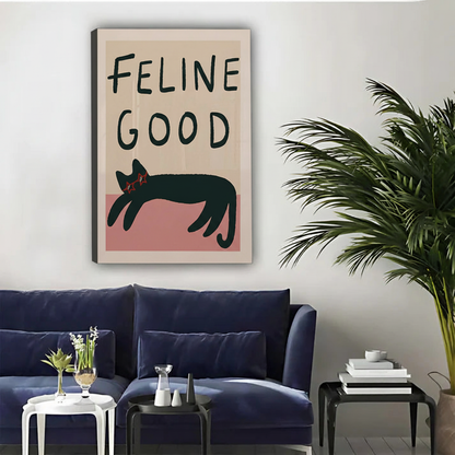 FELINE GOOD内框画