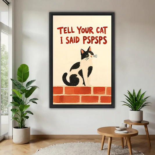 Unframed funny cat canvas wall art with red pspsps lettering and a black-and-white cat between potted plants.