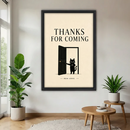 Funny cat thanks for coming framed canvas wall art in black frame displayed in entryway with plants and side table