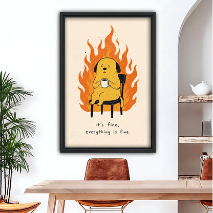 Black-framed funny coffee dog canvas wall art with “it’s fine” lettering above a dining table
