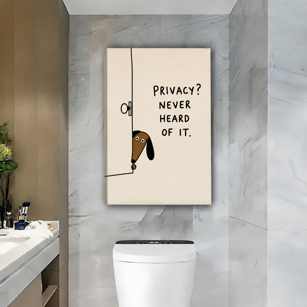 Unframed funny dog canvas wall art with “Privacy? Never heard of it” lettering above a toilet in a gray bathroom.