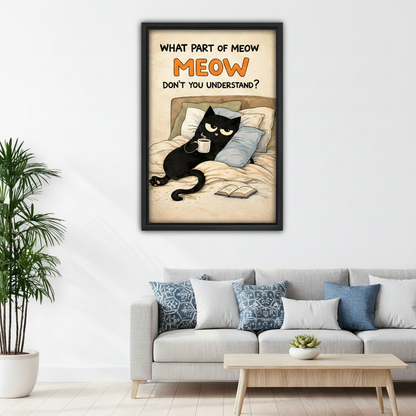 Funny lazy cat meow quote framed canvas print displayed above a sofa in a bright modern living room
