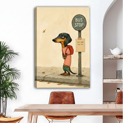 good things take time dachshund bus stop gallery wrap canvas wall art above wooden dining table