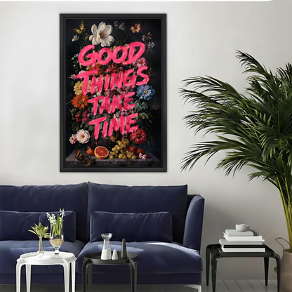 Good Things Take Time Floral Neon Quote Canvas Wall Art|Liberty Signs#L1837