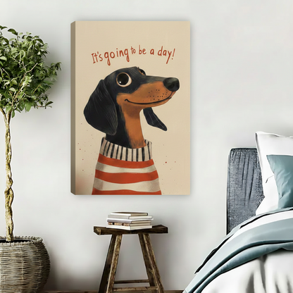 Frameless gallery-wrap canvas of a smiling dachshund in a red and white striped sweater with the quote It's Going to Be a Day, displayed on a bedroom wall beside a rattan basket plant and wooden stool