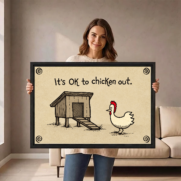 Chicken Out Funny Quote canvas art framed, held by a woman in a neutral room.