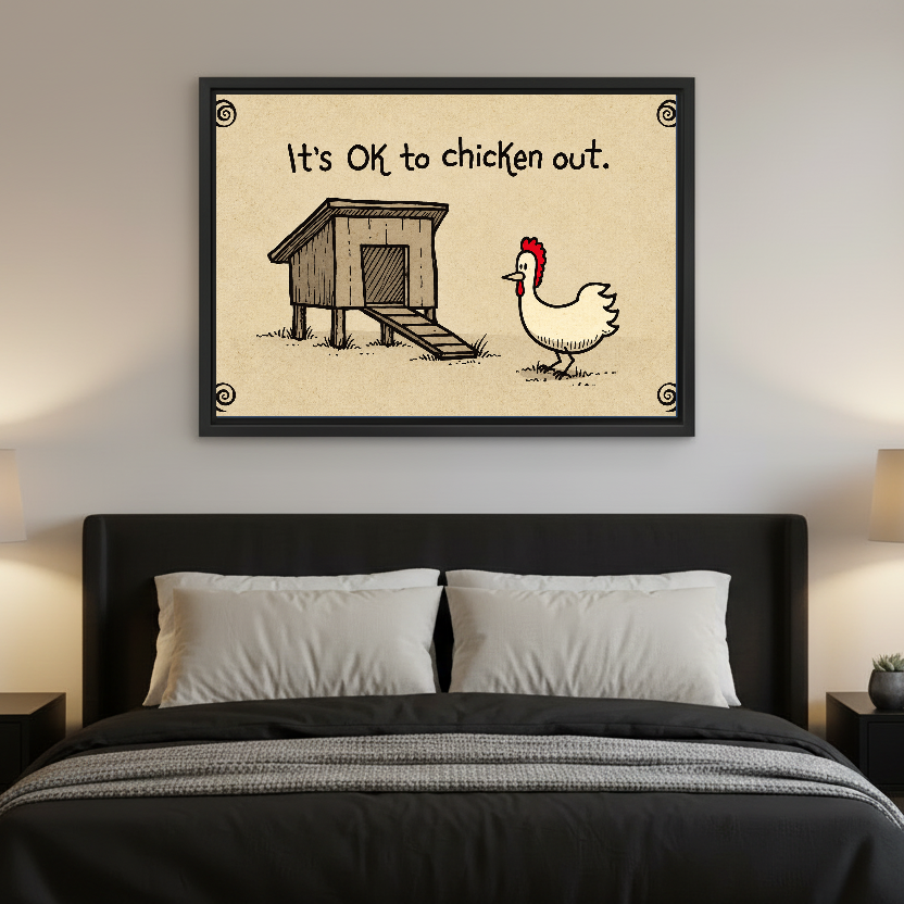 Chicken Out Funny Quote canvas art framed above a black bed with pale bedding.