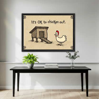 Chicken Out Funny Quote canvas art framed above a black console with green plants.